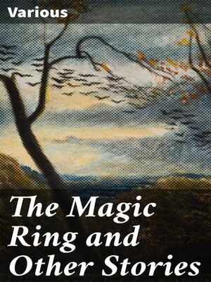 cover image of The Magic Ring and Other Stories